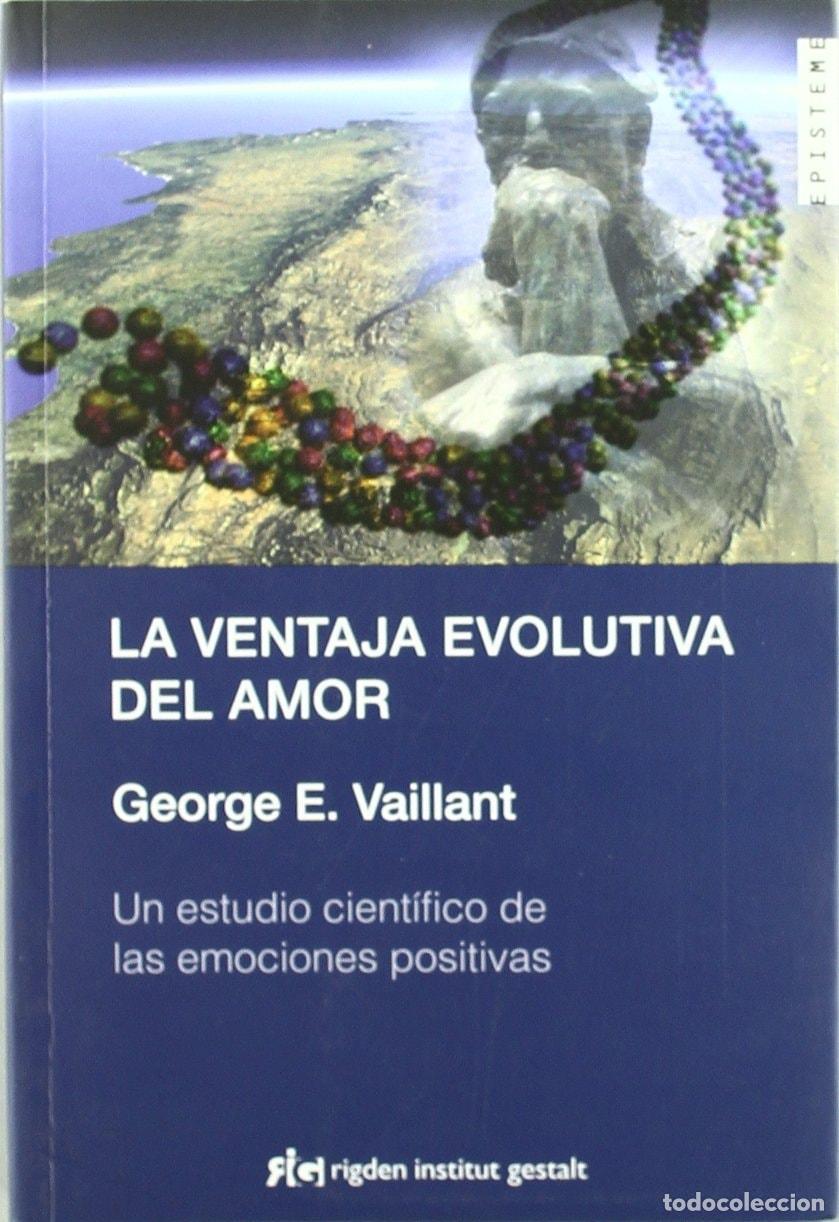 B&uuml;cher: LA VENTAJA EVOLUTIVA DEL AMOR (EPISTEME (RIGDEN)) VAILLANT, GEORGE E. -
