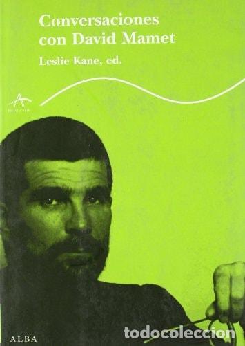Libri di seconda mano: CONVERSACIONES CON DAVID MAMET (ALBA CLASICA) [PAPERBACK] KANE,LESLIE AND ISABEL FERRER -