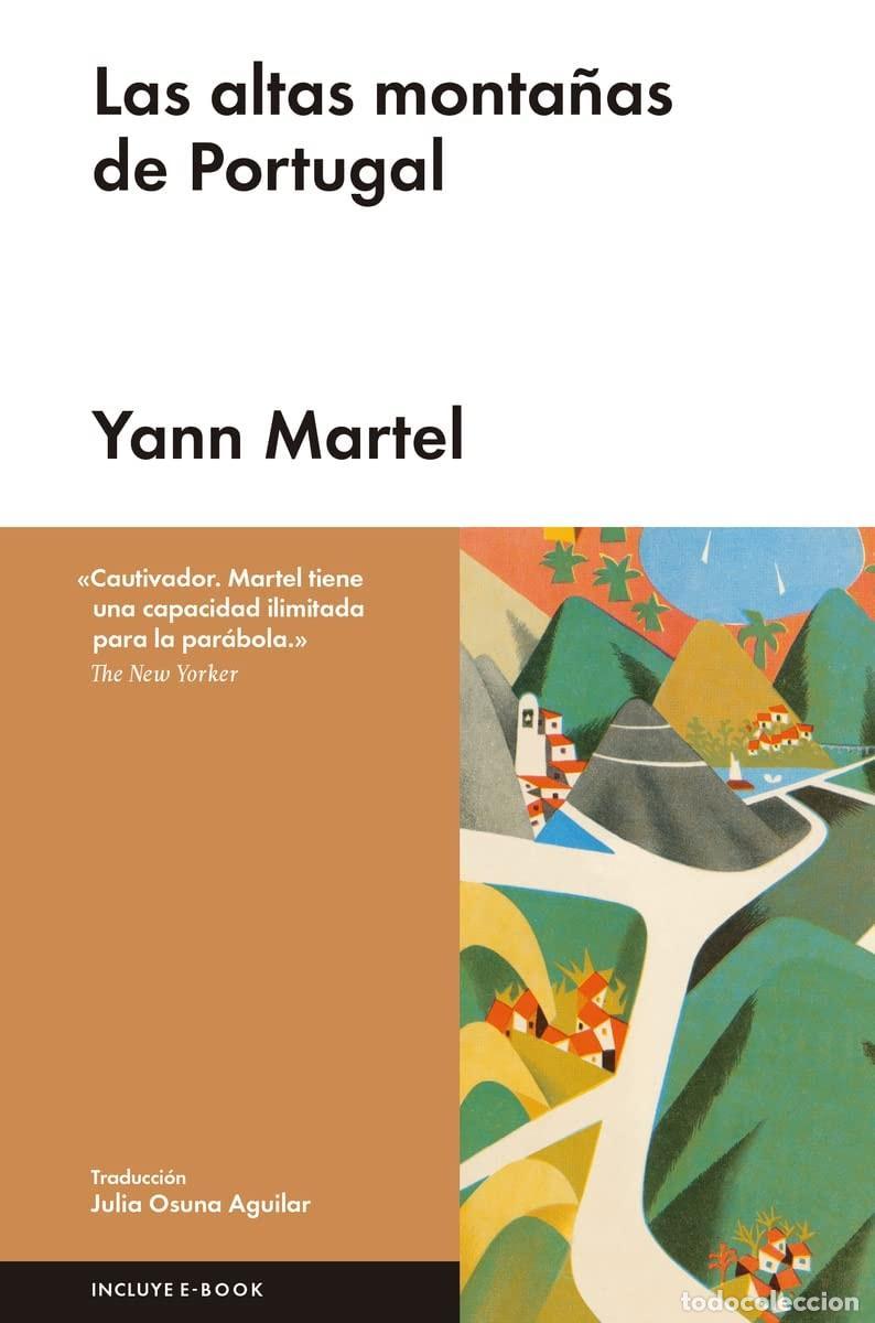 Libros: LAS ALTAS MONTA&Ntilde;AS DE PORTUGAL - Martel, Yann