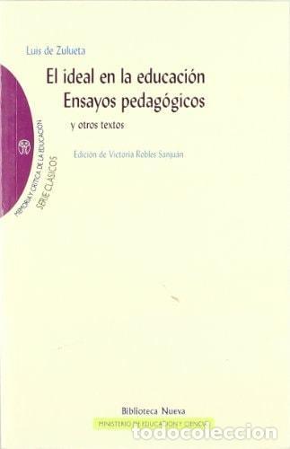 books: EL IDEAL EN LA EDUCACI&Oacute;N. ENSAYOS PEDAG&Oacute;GICOS (BIBLIOTECA DE LA NUEVA EDUCACION) [PAPERBACK] LUIS DE