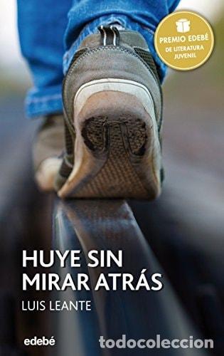 books: PREMIO EDEB&Eacute; 2016: HUYE SIN MIRAR ATR&Aacute;S: 94 (PERISCOPIO) [PAPERBACK] LEANTE CHAC&Oacute;N, LUIS -