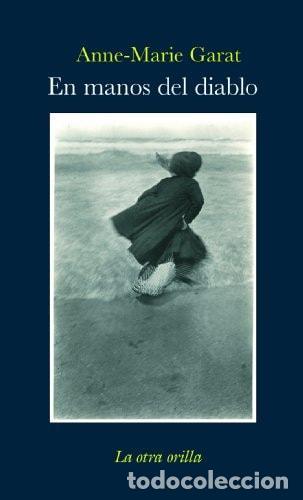 Libri di seconda mano: EN MANOS DEL DIABLO (LA OTRA ORILLA) [PAPERBACK] GARAT, ANNE-MARIE -