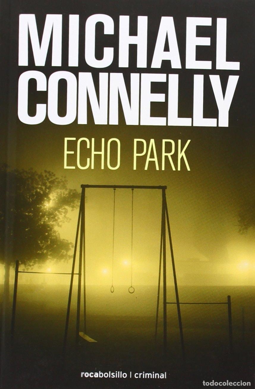Livros em segunda m&atilde;o: ECHO PARK (ROCABOLSILLO BESTSELLER) [PAPERBACK] CONNELLY, MICHAEL AND GUERRERO, JAVIER -