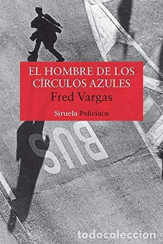 B&uuml;cher: EL HOMBRE DE LOS C&Iacute;RCULOS AZULES: 31 (NUEVOS TIEMPOS) [PAPERBACK] VARGAS, FRED AND DEL AMO, HELENA -