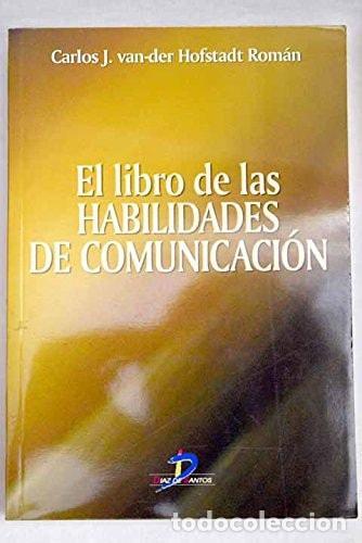Libri di seconda mano: LIBRO DE LAS HABILIDADES DE COMUNICACION, EL [PAPERBACK] VAN-DER HOFSTADT ROMAN, CARLOS -