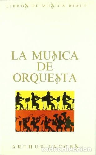 LA M&Uacute;SICA DE ORQUESTA - Jacobs, Arthur
