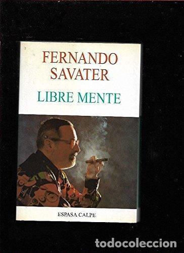 Libri di seconda mano: LIBRE MENTE (SIN COLECCION) SAVATER, FERNANDO -