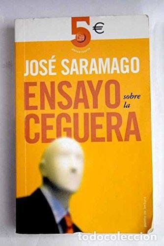 Libros: ENSAYO SOBRE LA CEGUERA SARAMAGO, JOSE - - Foto 1