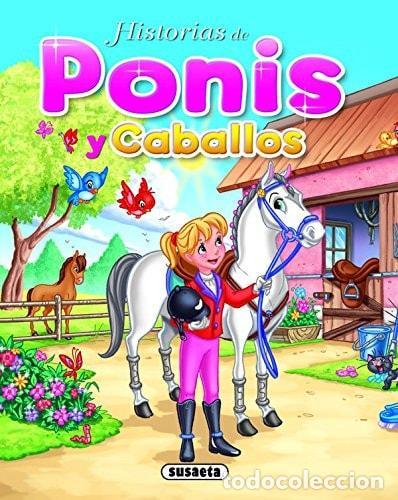 Libri di seconda mano: HISTORIAS DE PONIS Y CABALLOS - Susaeta, Equipo
