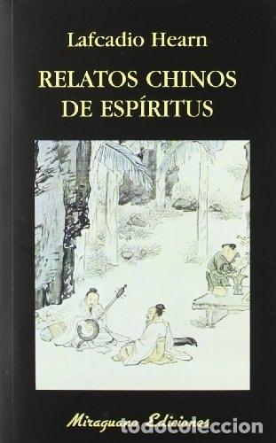 B&uuml;cher: RELATOS CHINOS DE ESP&Iacute;RITUS - Hearn, Lafcadio