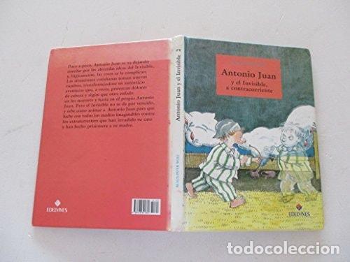 Libros: ANTONIO JUAN Y EL INVISIBLE A CONTRACORRIENTE - - Foto 1
