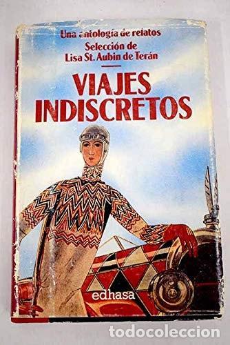 B&uuml;cher: VIAJES INDISCRETOS [PAPERBACK] SAINT AUBIN DE TERAN, LISA -