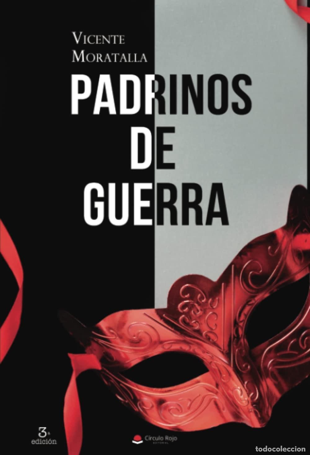Libri di seconda mano: PADRINOS DE GUERRA [TAPA BLANDA] MORATALLA, VICENTE -