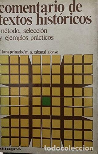 B&uuml;cher: COMENTARIOS DE TEXTOS HISTORICOS [TAPA BLANDA] LARA PEINADO, FEDERICO -