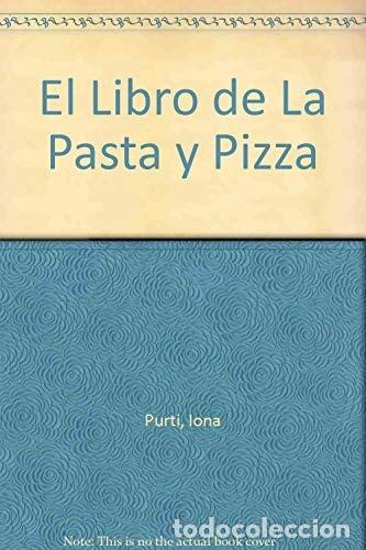 B&uuml;cher: EL LIBRO DE LA PASTA Y PIZZA: 015 (OTROS PRACTICA) CUERPOMENTE -