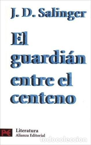 Libri di seconda mano: GUARDIAN ENTRE EL CENTENO, EL: 5500 (ALIANZA BOLSILLO NUEVO) SALINGER, J.D. -