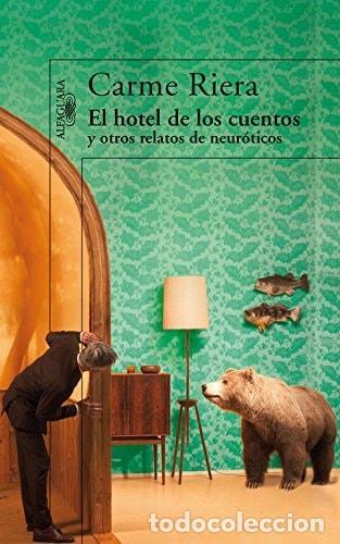 Livros em segunda m&atilde;o: EL HOTEL DE LOS CUENTOS Y OTROS RELATOS DE NEUR&Oacute;TICOS (HISP&Aacute;NICA) [TAPA BLANDA] RIERA, CARME -