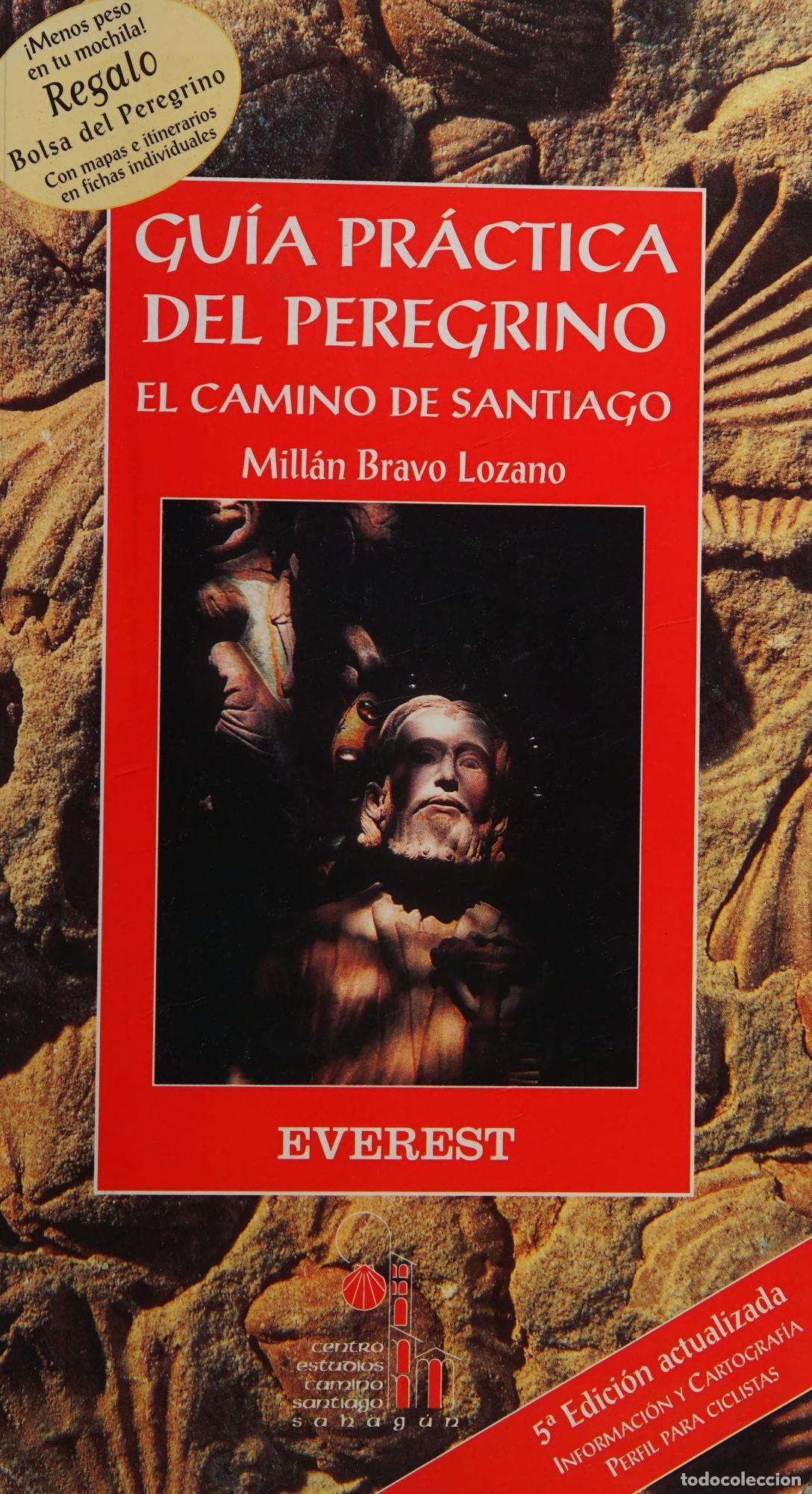 books: GU&Iacute;A PR&Aacute;CTICA DEL PEREGRINO: EL CAMINO DE SANTIAGO (GU&Iacute;AS DEL VIAJERO) CARTOGRAF&Iacute;A EVEREST AND CENTR
