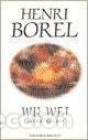 Libros: WU WEI. LA V&Iacute;A DEL NO ACTUAR (METAF&Iacute;SICA Y ESPIRITUALIDAD) BOREL, HENRI -