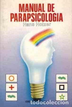 books: MANUAL DE PARAPSICOLOGIA HOLZER, HANS.- -