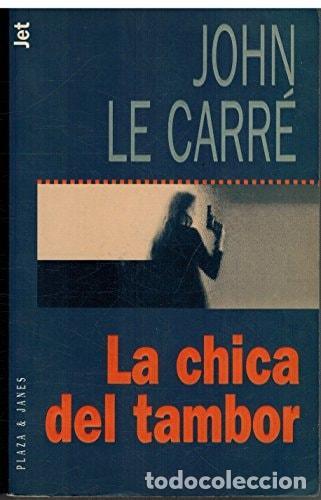 B&uuml;cher: LA CHICA DEL TAMBOR LE CARRE, JOHN -