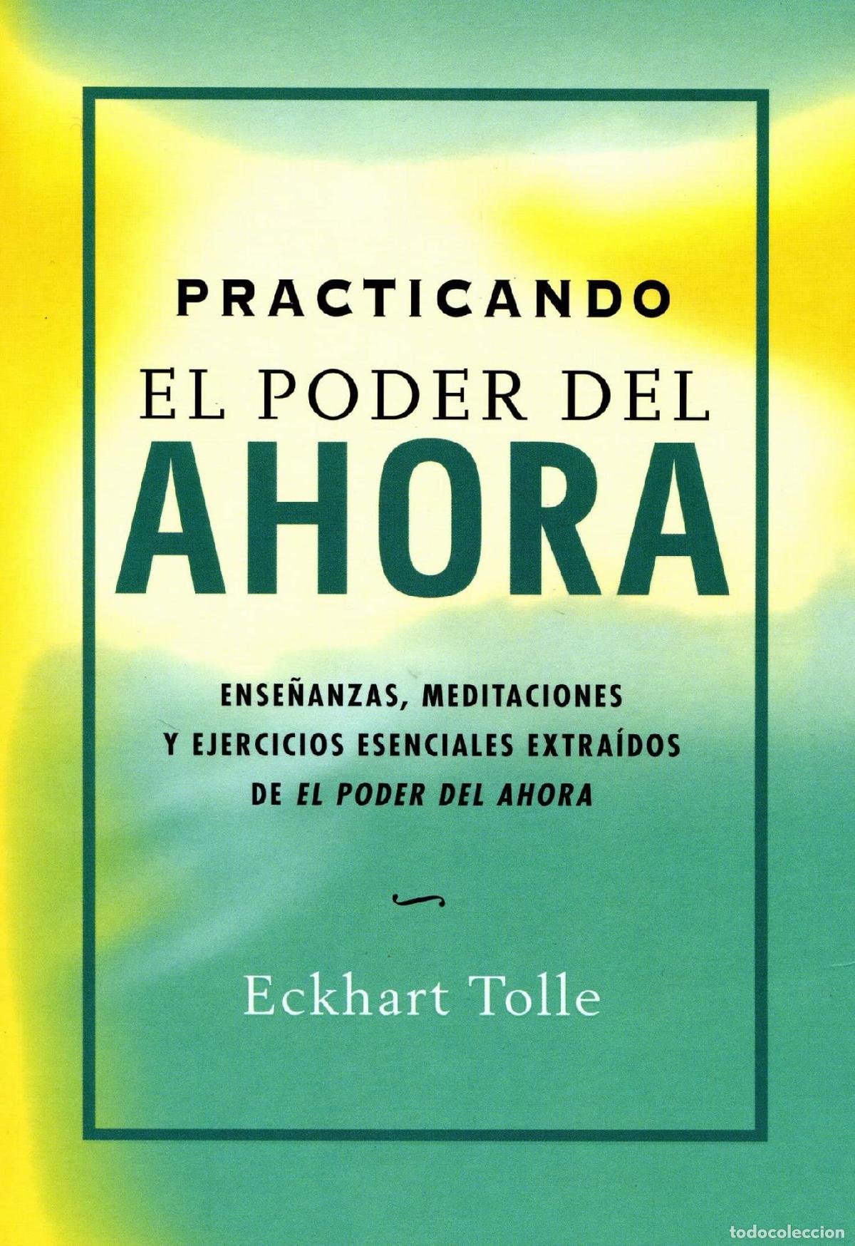 Libri di seconda mano: PRACTICANDO EL PODER DEL AHORA - Tolle, Eckhart