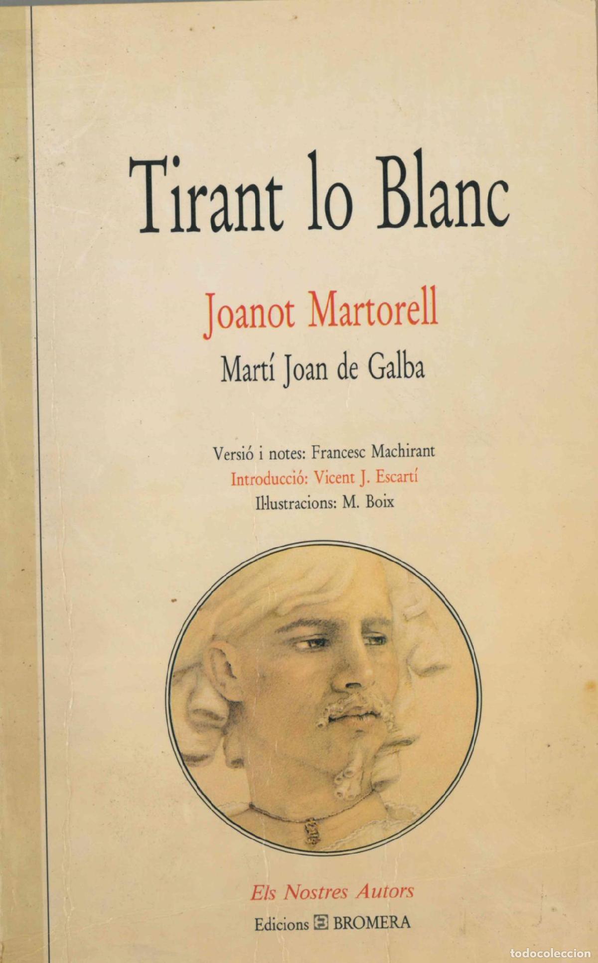 books: TIRANT LO BLANC: 10 (ELS NOSTRES AUTORS) [TAPA BLANDA] JOANOT MARTORELL -