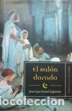 B&uuml;cher: EL SAL&Oacute;N DORADO CORRAL LAFUENTE, JOS&Eacute; LUIS -