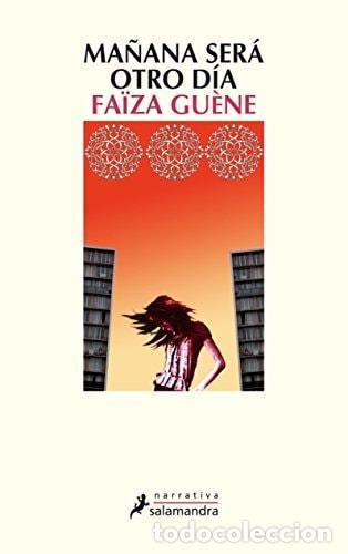 B&uuml;cher: MA&Ntilde;ANA SER&Aacute; OTRO D&Iacute;A (NARRATIVA) GU&Egrave;NE, FA&Iuml;ZA -
