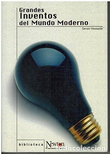 books: GRANDES INVENTOS DEL MUNDO MODERNO [ENCUADERNACI&Oacute;N DE BIBLIOTECA] GERALD MESSADIE -