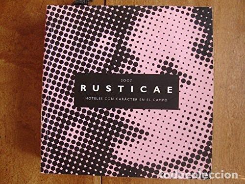Libros: RUSTICAE 2010 - GUIA HOTELES AA.VV. THE GOODLIFE COMPANY -