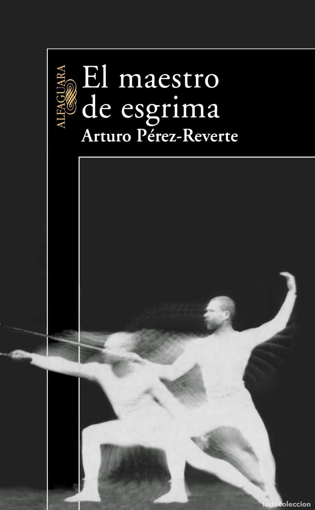 B&uuml;cher: MAESTRO DE ESGRIMA, EL (ALFAGUARA HISPANICA) PEREZ-REVERTE, ARTURO -