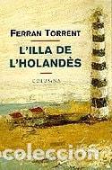 B&uuml;cher: L'ILLA DE L'HOLAND&Egrave;S - Torrent, Ferran