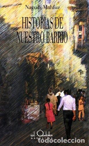 Libri di seconda mano: HISTORIAS DE NUESTRO BARRIO - Mahfuz, Naguib
