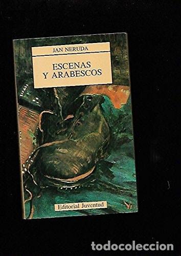 books: ESCENAS Y ARABESCOS NERUDA, JAN -