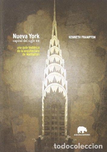 Libri di seconda mano: NUEVA YORK. CAPITAL DEL SIGLO XX - Frampton, Kenneth