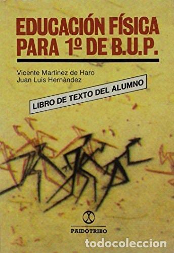 books: EDUCACION FISICA PARA 1 DE B.U.P. MARTINEZ DE HARO,VICENTE AND HERNANDEZ,JUAN LUIS -