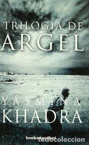 Libros: TRILOG&Iacute;A DE ARGEL - Khadra, Yasmina