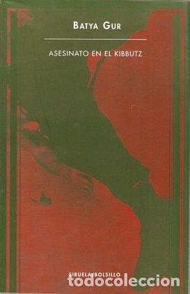 Libri di seconda mano: ASESINATO EN EL KIBUTZ - UN CASO COMUNITARIO (SIRUELA BOLSILLO) GUR, BATYA -