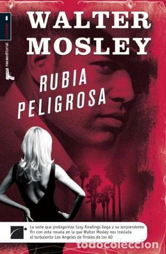 Livros em segunda m&atilde;o: RUBIA PELIGROSA - Mosley, Walter