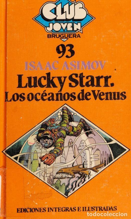 Libri di seconda mano: LUCKY STARR: LOS OC&Eacute;ANOS DE VENUS [TAPA DURA] ISAAC ASIMOV CLUB JOVEN BRUGUERA AND JOS&Eacute; G PIZARRO -