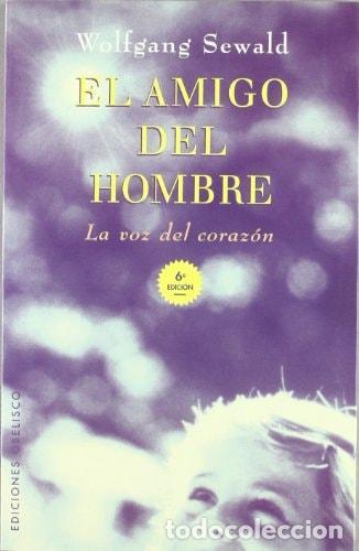 B&uuml;cher: EL AMIGO DEL HOMBRE - Sewald, Wolfgang