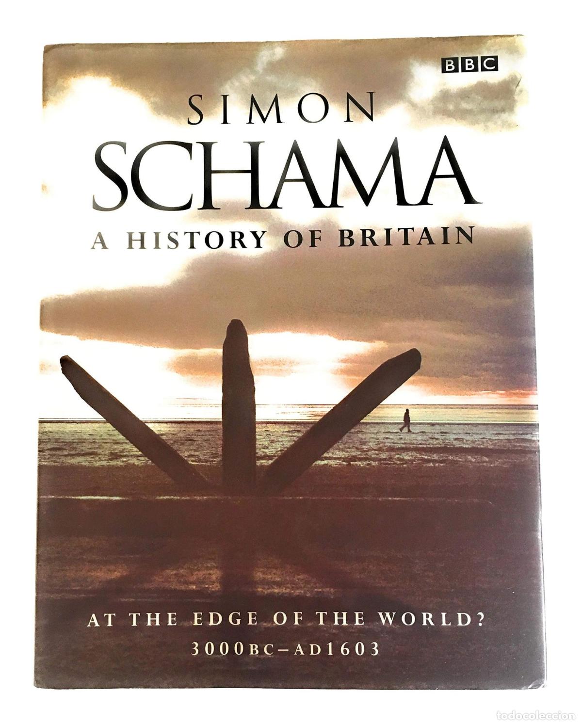 Libri di seconda mano: A HISTORY OF BRITAIN (VOL 1) AT THE EDGE OF THE WORLD: 3000BC-AD1603 SCHAMA CBE, SIMON -