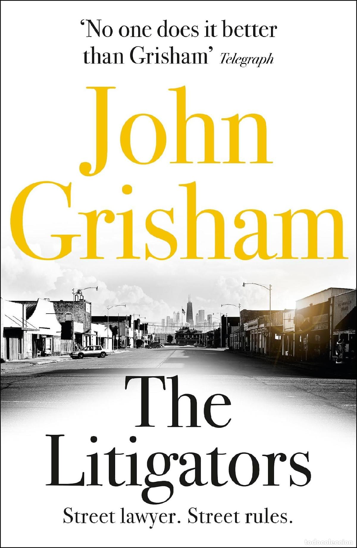 books: THE LITIGATORS: THE BLOCKBUSTER BESTSELLING LEGAL THRILLER FROM JOHN GRISHAM [TAPA BLANDA] GRISHAM,
