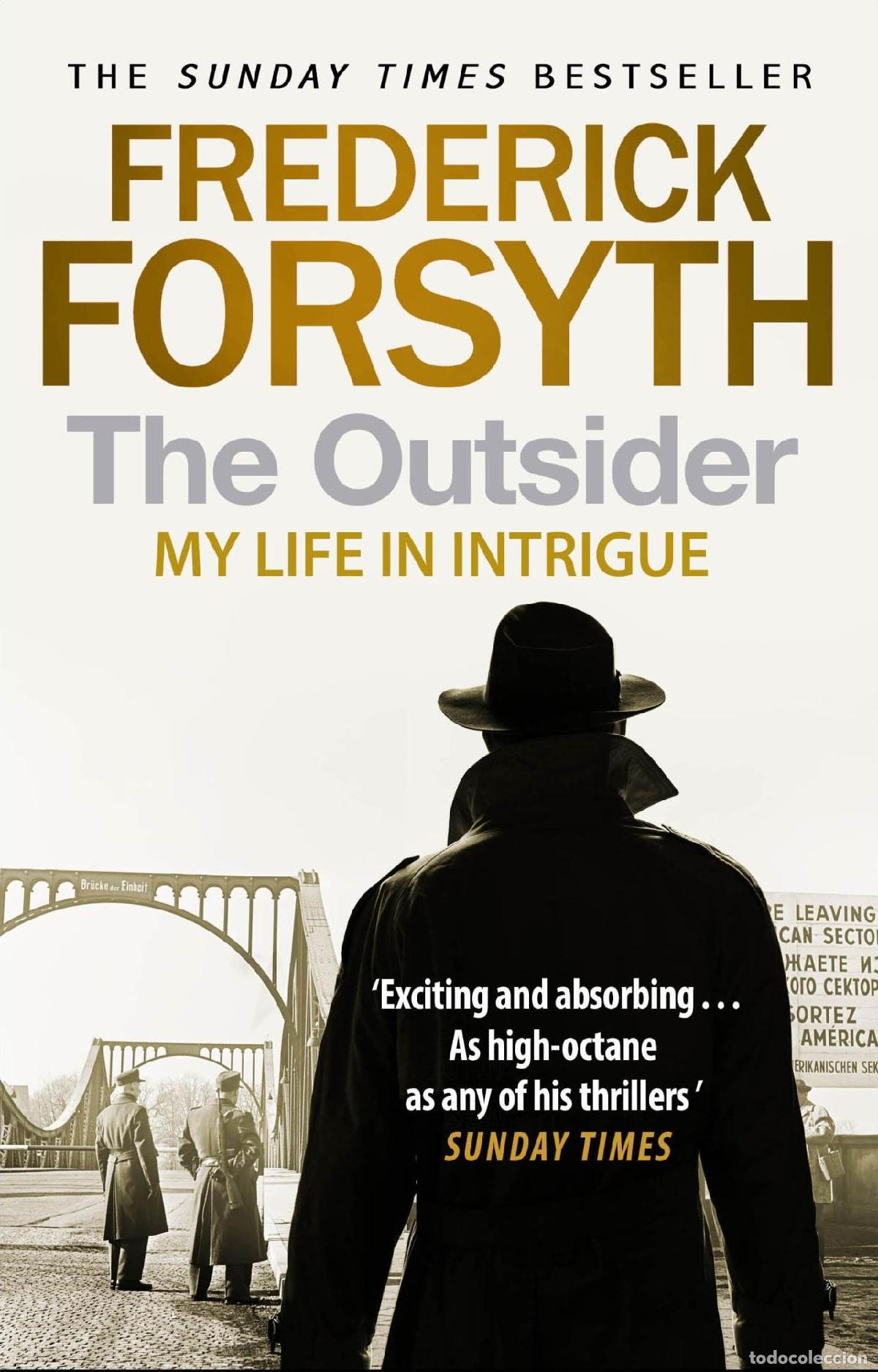 B&uuml;cher: THE OUTSIDER: MY LIFE IN INTRIGUE FORSYTH, FREDERICK -