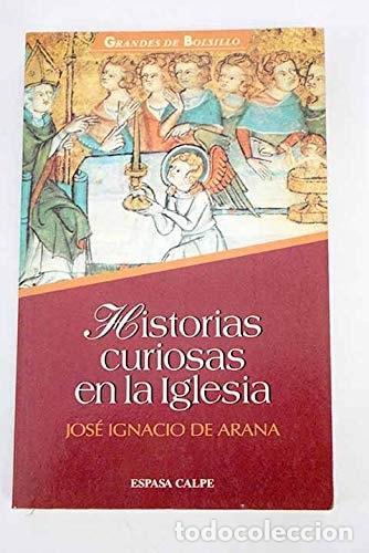 B&uuml;cher: HISTORIAS CURIOSAS DE LA IGLESIA (SIN COLECCION) DE ARAN,J.I. -