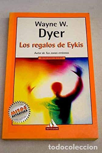 Livros em segunda m&atilde;o: REGALOS DE EYKIS,LOS (MITOS AUTOAYUDA) DYER, WAYNE W. -