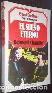 Libri di seconda mano: EL SUE&Ntilde;O ETERNO [TAPA BLANDA] RAYMOND CHANDLER -