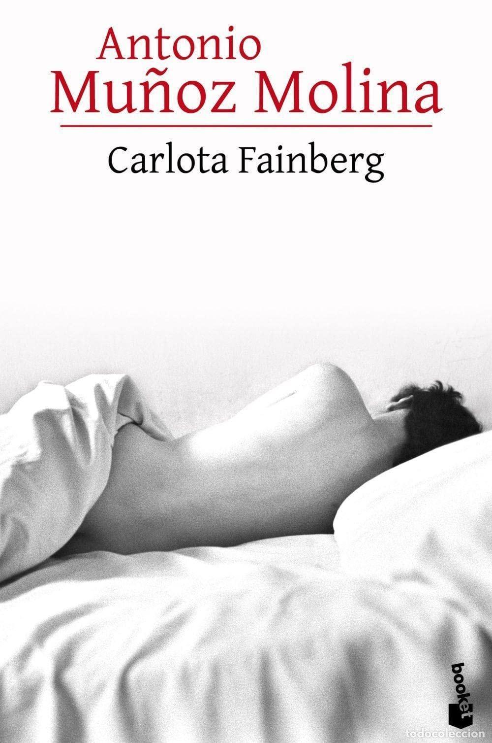 B&uuml;cher: CARLOTA FAINBERG - Mu&ntilde;oz Molina, Antonio