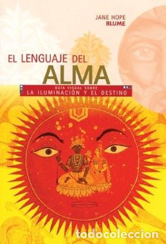 Livres: LENGUAJE DEL ALMA: EL LENGUAJE DEL ALMA (GUIA VISUAL SOBRE) [TAPA BLANDA] HOPE, JANE -